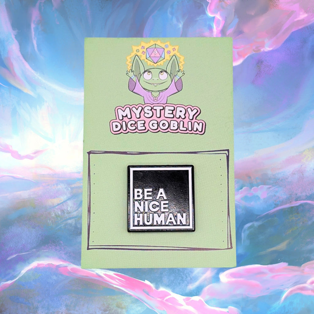 Be A Nice Human Pin